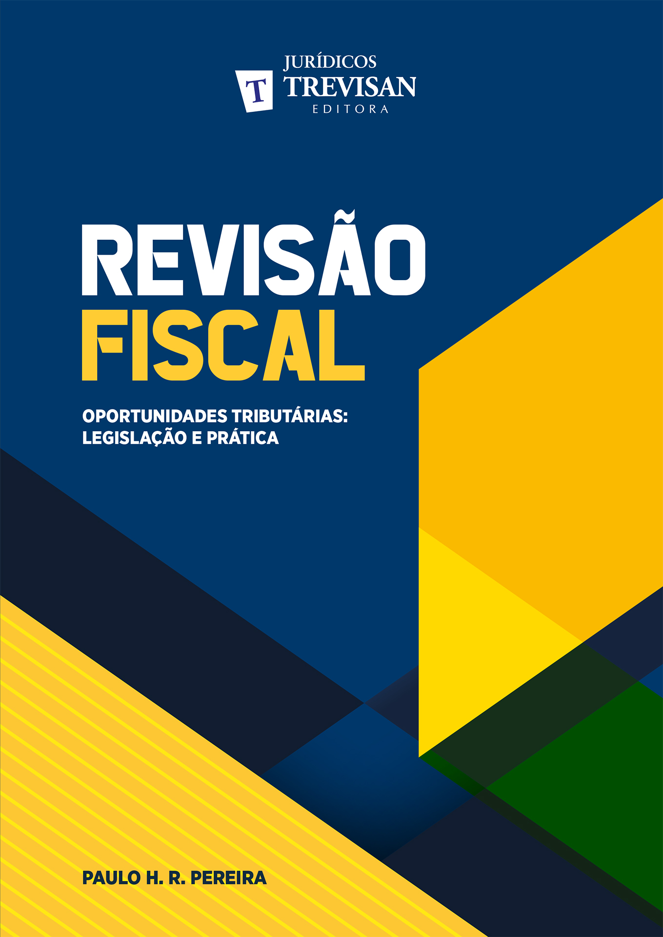 Reviso Fiscal -  Oportunidades tributrias: legislao e prtica