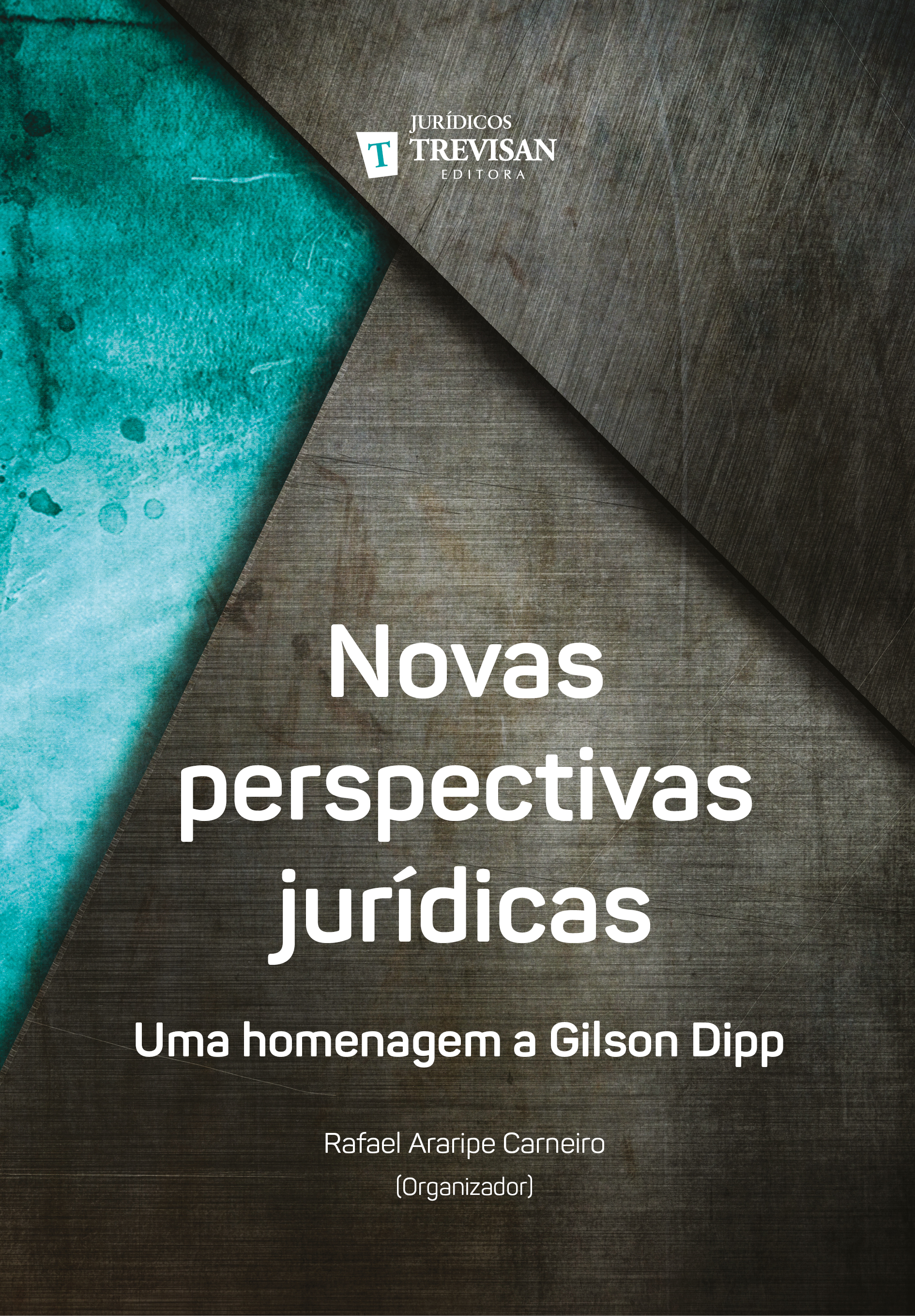 Novas perspectivas jurdicas - Uma homenagem a Gilson Dipp