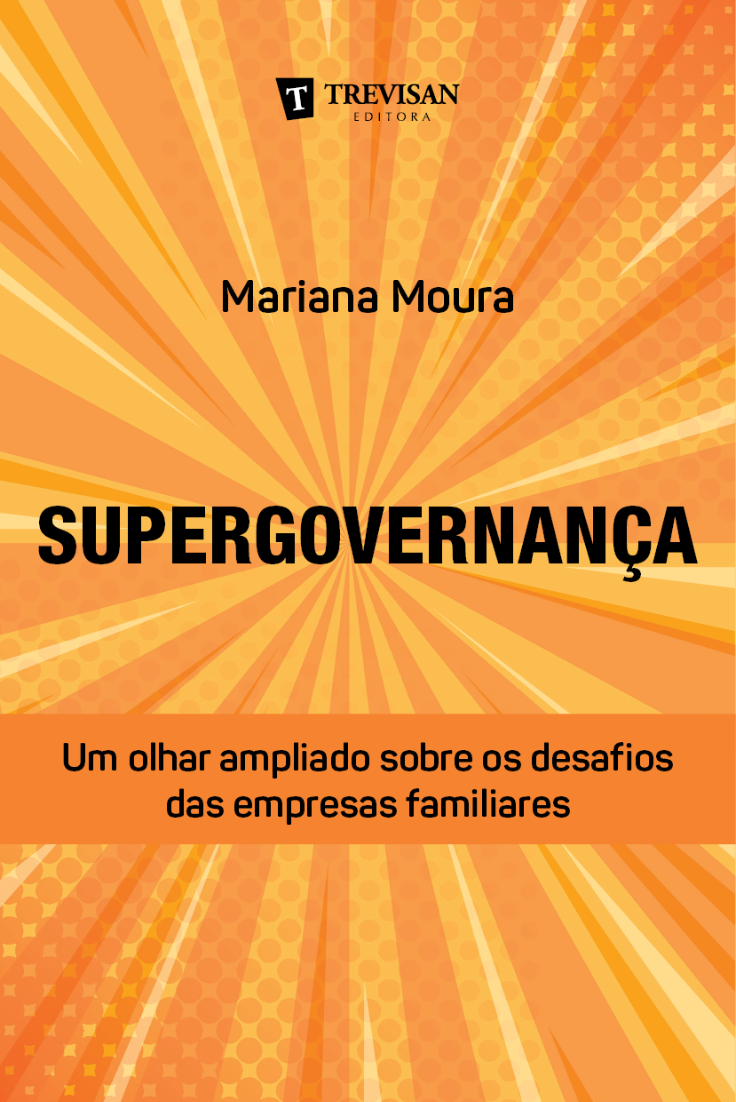 Supergovernana, um olhar ampliado sobre os desafios das empresas familiares