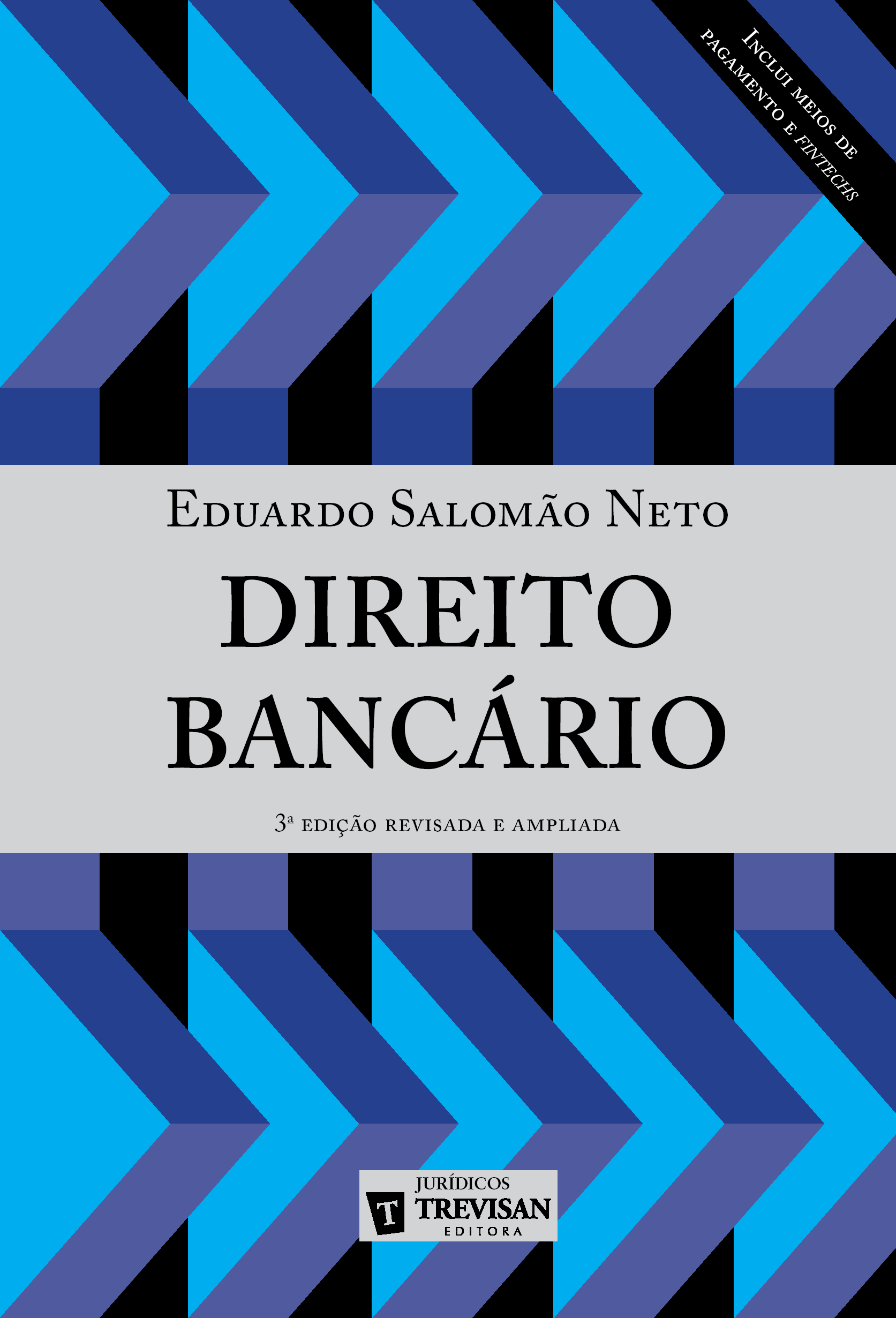 >> Direito Bancrio >> 3 edio, inclui meios de pagamento e fintechs