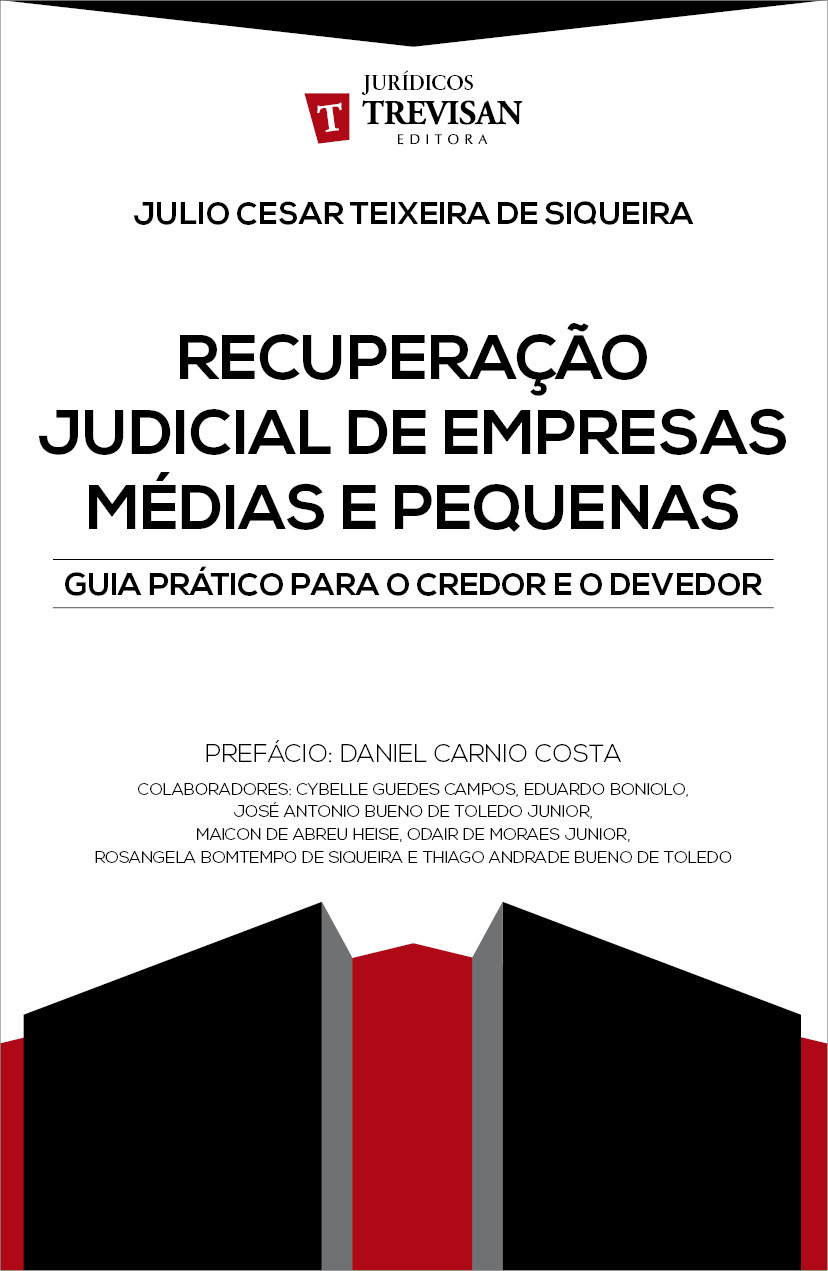 Recuperao judicial de empresas mdias e pequenas: Guia prtico para o credor a o devedor