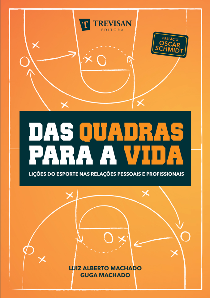 Das quadras para a vida: lies do esporte nas relaes pessoais e profissionais